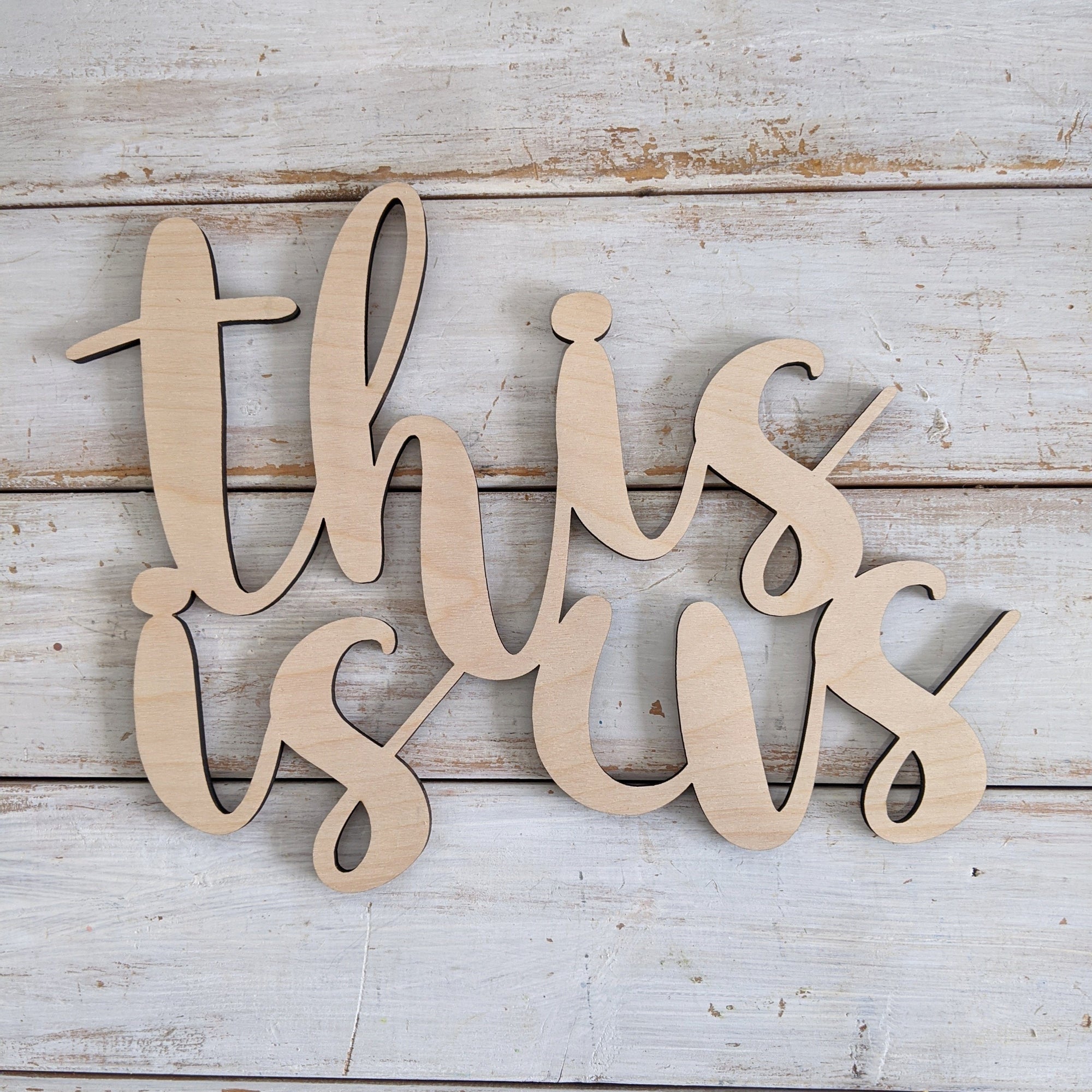10 inch This is Us Phrase Wood Cutout _sola_wood_flowers