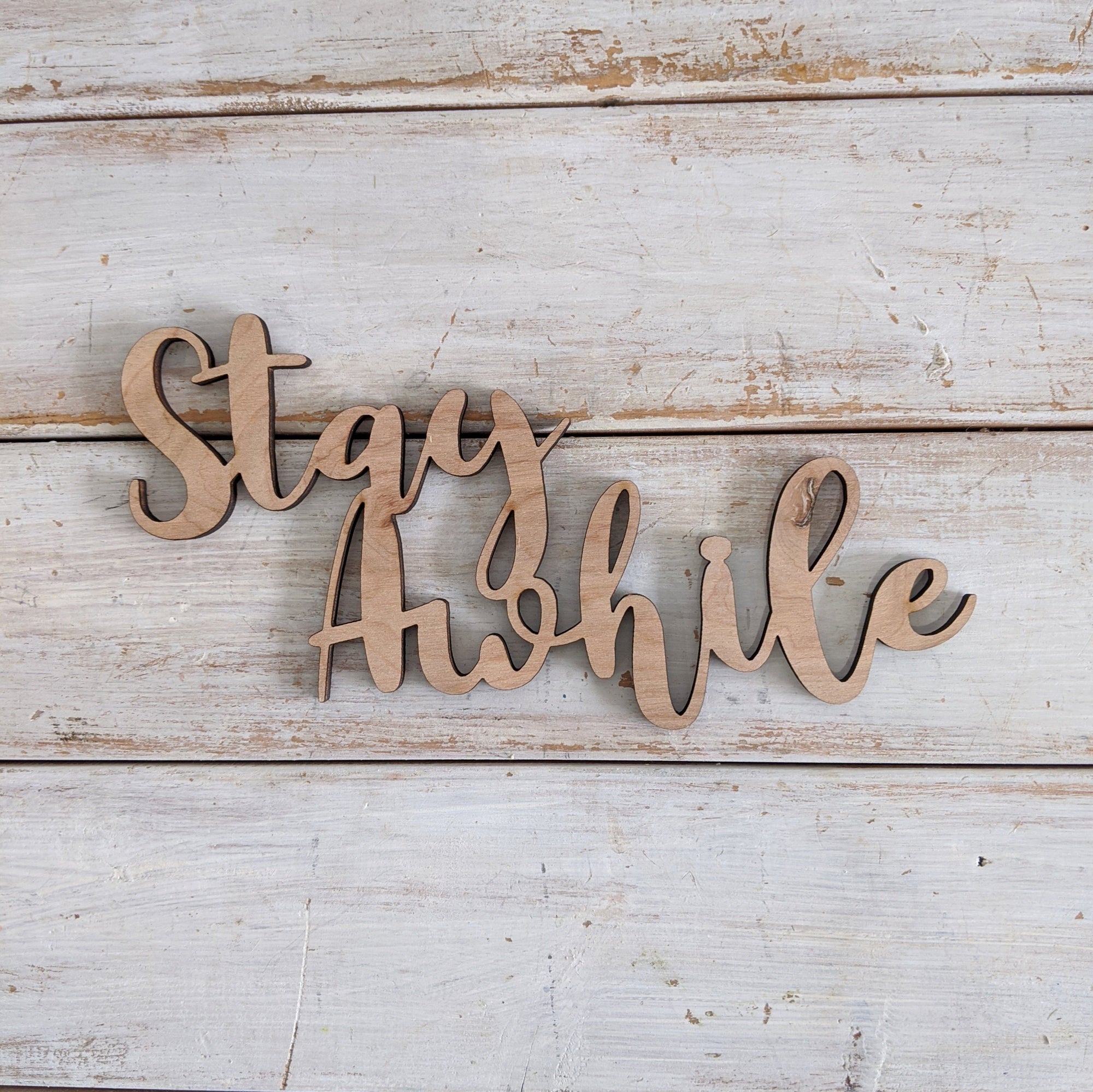 8 inch Stay Awhile Phrase Wood Cutout _sola_wood_flowers
